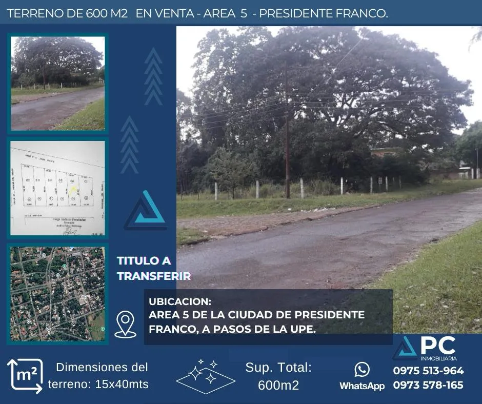 TERRENO EN VENTA EN EL AREA5 PRESIDENTE FRANCO 600M2 — foto 1